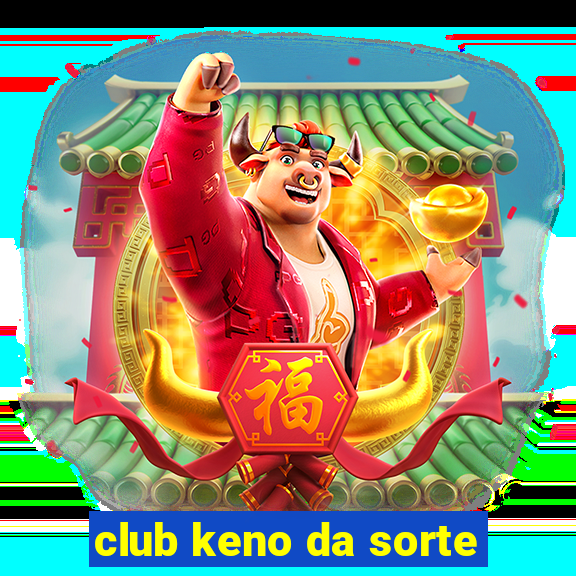 club keno da sorte